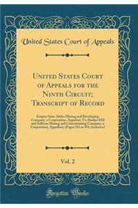 United States Court of Appeals for the Ninth Circuit; Transcript of Record, Vol. 2: Empire State-Idaho Mining and Developing Company, a Corporation, Appelant, Vs; Bunker Hill and Sullivan Mining and Concentrating Company, a Corporation, Appellees;
