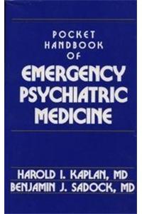 Pocket Handbook of Emergency Psychiatric Medicine