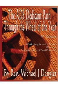 The ADF Dedicant Path Through the Wheel of the Year