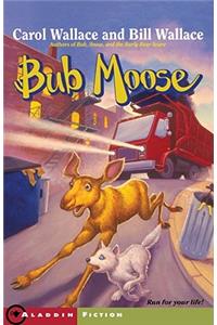 Bub Moose