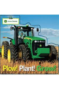 Plow! Plant! Grow!