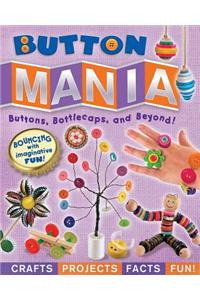 Button Mania: Buttons, Bottlecaps, and Beyond!