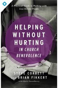 Helping Without Hurting in Church Benevolence