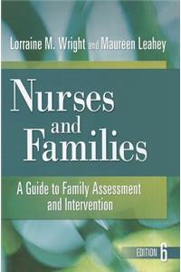 Nurses and Families: A Guide to Family Assessment and Intervention (Revised, Updated)