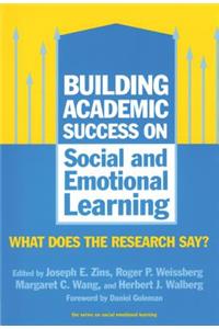 Building Academic Success on Social and Emotional Learning