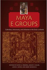 Maya E Groups