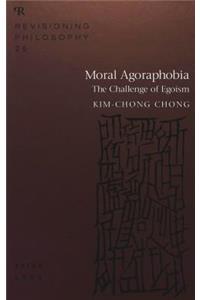 Moral Agoraphobia: The Challenge of Egoism