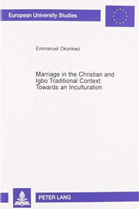 Marriage in the Christian and the Igbo Traditional Context