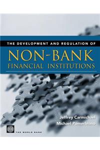 Development and Regulation of Non-Bank Financial Institutions