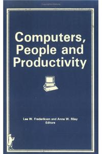 Computers, People, and Productivity