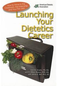 Launching Your Dietetics Career