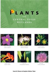 Plants of Central Texas Wetlands