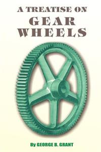 Treatise on Gear Wheels