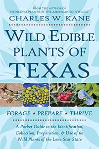 Wild Edible Plants of Texas