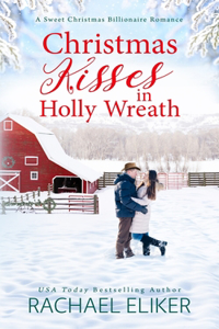 Christmas Kisses in Holly Wreath