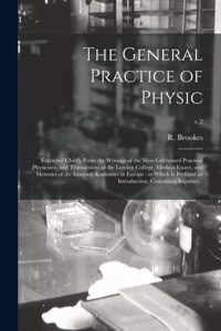 The General Practice of Physic