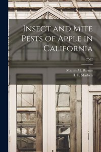 Insect and Mite Pests of Apple in California; C502