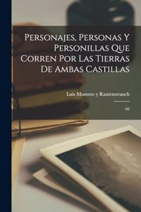 Personajes, personas y personillas que corren por las tierras de Ambas Castillas