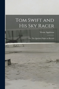 Tom Swift and His Sky Racer