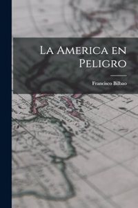 America en Peligro