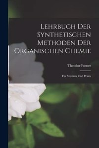 Lehrbuch Der Synthetischen Methoden Der Organischen Chemie
