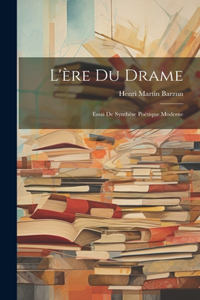 L'ère du drame