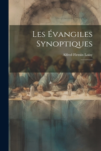 Les évangiles synoptiques