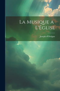 La Musique a L'Église