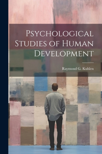 Psychological Studies of Human Development