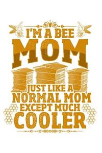 Bee moms are cool