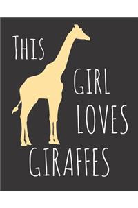 This Girl Loves Giraffes