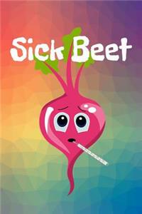 Sick Beet