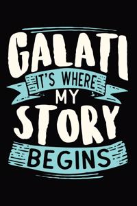 Galati It's where my story begins