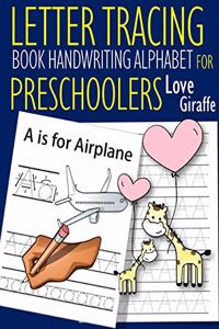 Letter Tracing Book Handwriting Alphabet for Preschoolers Love Giraffe