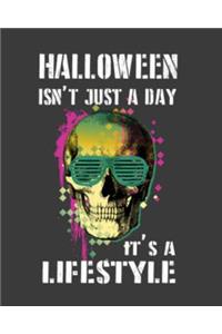 Halloween Isn't Just a Day It's a Lifestyle