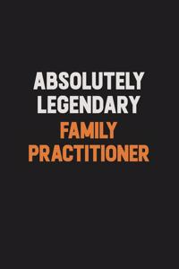 Absolutely Legendary Family Practitioner