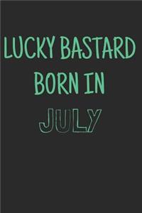 Lucky bastard born in july