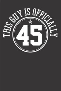 45 Year Old Birthday Notebook Journal