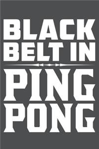 Black Belt In Ping Pong