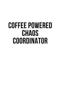 Coffee Powered Chaos Coordinator
