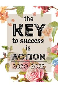 The KEY to success is ACTION 2020-2022