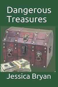 Dangerous Treasures