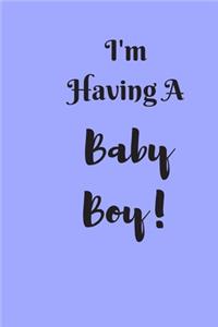 I'm Having a Baby Boy!
