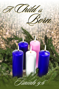 Child Is Born Bulletin (Pkg 100) Advent