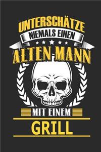 Unterschätze Niemals Einen Alten Mann Mit Einem Grill