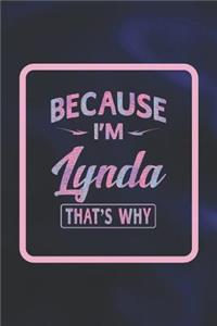 Because I'm Lynda That's Why
