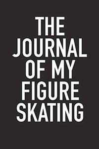 The Journal of My Figure Skating