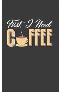 First I Need Coffee