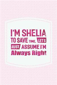 I'm Shelia to Save Time, Let's Just Assume I'm Always Right