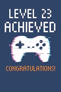 Level 23 Achieved Notebook, Gamers 23th Birthday Blank Lined Journal